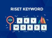 Tips Riset Kata Kunci atau Keyword SEO Untuk Media Online